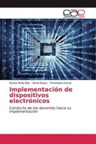 Yonnhatan García, Karina Mella Ríos, David Reyes - Implementación de dispositivos electrónicos
