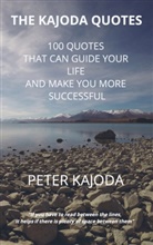 Peter Kajoda - The KAJODA QUOTES