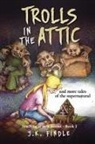 J. K. Findle - Trolls in the Attic