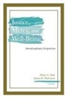 Peter G. Bolt, James R. Harrison - Justice, Mercy, and Well-Being