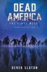 Derek Slaton, Tbd - Dead America