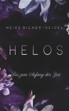 Heike Bicher-Seidel - Helos - Bis zum Anfang der Zeit