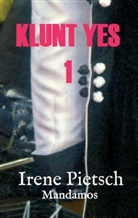 Irene Pietsch - KLUNT YES 1