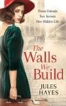 Jules Hayes - The Walls We Build
