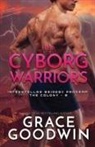Grace Goodwin - Her Cyborg Warriors