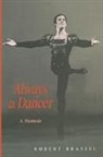 Robert Brassel - Always a Dancer