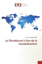 K. M. A. Ahamed Zubair - Le Thirukkural à l'ère de la mondialisation
