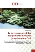 Harald Pöcher - Le développement des équipements militaires jusqu'à aujourd'hui
