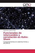 Ángel Martín Albavera Mata - Funcionales de intercambio y correlación en Kohn-Sham