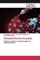 Mustafa A. Alheety, Mustafa A. Alheety, Ahmet Karadag, Dr. Ahmet Karadag, Ahmed R. Mahmood, Ahmed R. Mahmood - Nanopartículas de plata