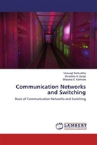 Vishwajit Barbuddhe, Bhavana S. Karmore, Shraddha N. Zanjat - Communication Networks and Switching