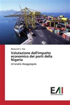 Ibeawuchi C. Nze - Valutazione dell'impatto economico dei porti della Nigeria