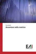 Terry Hyland - Avventure nella matrice