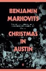 Benjamin Markovits, Markovits Benjamin - Christmas in Austin