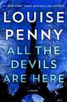 Louise Penny - All the Devils Are Here