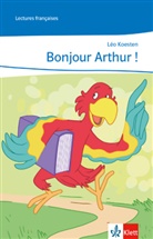 Laurent Jouvet, Léo Koesten - Bonjour, Arthur!
