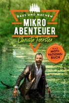 Christo Foerster - Mikroabenteuer - Das Motivationsbuch