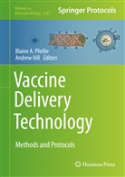 Blain A Pfeifer, Blaine A Pfeifer, Hill, Hill, Andrew Hill, Blain Pfeifer... - Vaccine Delivery Technology