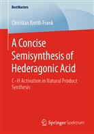 Christian Knittl-Frank - A Concise Semisynthesis of Hederagonic Acid