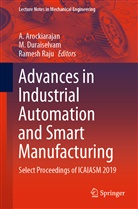 A. Arockiarajan, Duraiselvam, M Duraiselvam, M. Duraiselvam, Ramesh Raju - Advances in Industrial Automation and Smart Manufacturing