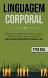 Ryan Dias, Ryan Dias - Linguagem Corporal