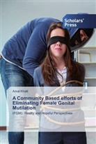 Amal Khalil - A Community Based efforts of Eliminating Female Genital Mutilation