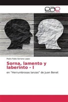 Pedro Pablo Serrano Lopez - Sorna, lamento y laberinto - I