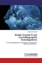 Sahajkumar Gandhi - Single Crystal X-ray crystallographic investigations