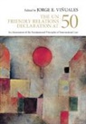 Jorge E. Vinuales, Jorge E. (University of Cambridge) Vinuales, Jorge E. (University of Cambridge) Vinuales, Jorge E Viñuales, Jorge E. Viñuales - The UN Friendly Relations Declaration at 50