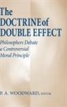 P. A. Woodward, P.A. Woodward - Doctrine of Double Effect, The
