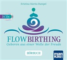 Kristina Rumpel, Kristina Marita Rumpel, Kristina Rumpel, Kristina Marita Rumpel - FlowBirthing. Das Hörbuch, m. 1 Buch, 1 Audio-CD
