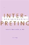 Elyn Saks, Elyn R. Saks - Interpreting Interpretation