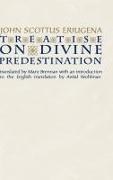John Scottus Eriugena - Treatise on Divine Predestination
