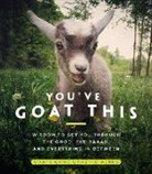 Goats Gone Grazing Acres - You've Goat This