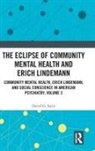 David G. Satin, Satin David G. - Eclipse of Community Mental Health and Erich Lindemann