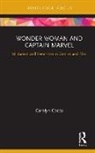 Carolyn Cocca, Carolyn (State University of New York Cocca - Wonder Woman and Captain Marvel
