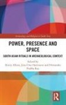 Henry (Ludwig-Maximilians-Universitat Munc Albery, Henry Albery, Jens-Uwe Hartmann, Hartmann Jens-Uwe, Himanshu Prabha Ray, Ray Himanshu Prabha - Power, Presence and Space