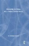 Ali Abdullatif Ahmida, Ahmida Ali Abdullatif - Genocide in Libya