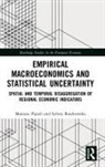 Pipie&amp;, Mateusz Pipie¿, Mateusz Roszkowska Pipien, Mateusz Pipień, Sylwia Roszkowska - Empirical Macroeconomics and Statistical Uncertainty