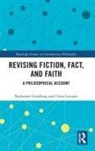 Chris Gavaler, Nathaniel Goldberg, Nathaniel (Washington &amp; Lee Unviersity Goldberg, Nathaniel Gavaler Goldberg - Revising Fiction, Fact, and Faith