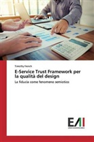 Timothy French - E-Service Trust Framework per la qualità del design
