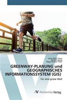 ¿Brahim Ayta¿, Ibrahim Aytas, Umut Pekin Timur, Özgür Burhan Timur - GREENWAY-PLANUNG und GEOGRAPHISCHES INFORMATIONSSYSTEM (GIS)
