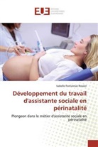 Isabelle Fontannaz Rossier - Développement du travail d'assistante sociale en périnatalité
