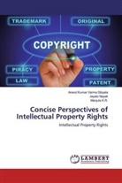 Manjula K. R., Manjula K.R., Jayato Nayak, Anand Kumar Varma Sibyala - Concise Perspectives of Intellectual Property Rights