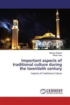 Mirela Tase, Manjola Xhaferri - Important aspects of traditional culture during the twentieth century