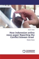 Ibrahim Okkeh - How indonesian online news paper Reporting the Conflict btween Israel