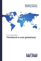 K. M. A. Ahamed Zubair - Thirukkural w erze globalizacji