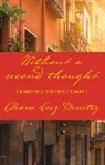 Diane Lorz Benitez - Without a Second Thought: A Memoir of Life in Franco's Madrid