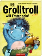 aprilkind, Barbara van den Speulhof, Barbara van den Speulhof, Stephan Pricken - Der Grolltroll ... will Erster sein! (Bd. 3)