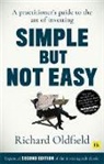 Richard Oldfield, Oldfield Richard - Simple But Not Easy (Second Edition)